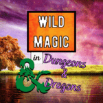 how to use wild magic in D&D